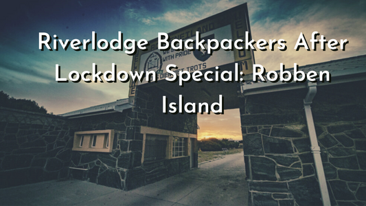 Riverlodge Backpackers looks at Robben Islands Tourism and Historical value